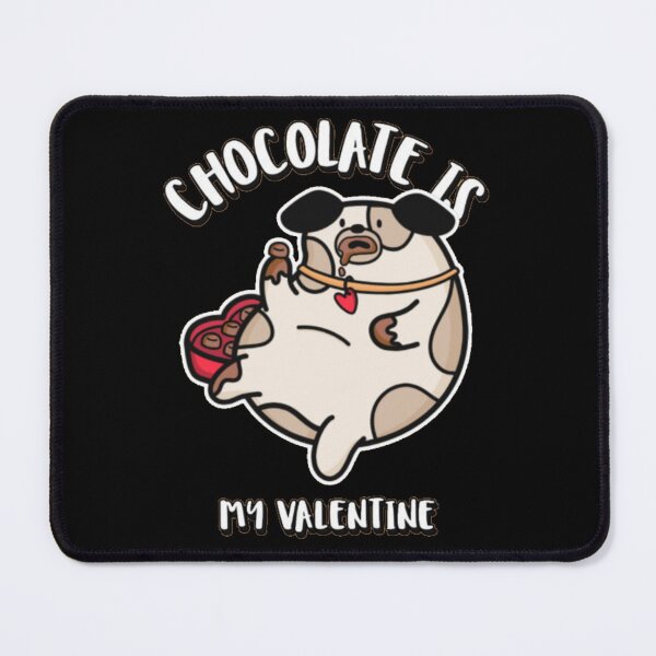 Item preview, Chocolate Is My Valentine Funny Dog designed and sold by GenZFashion000.