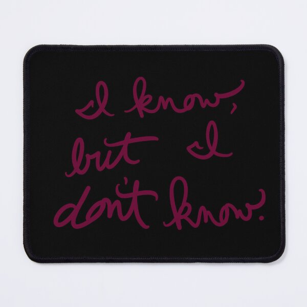 Item preview, I Know, but I Don’t Know  designed and sold by abeink.