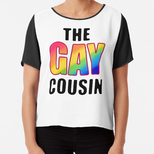 gay cousin shirt