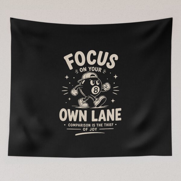 Item preview, Focus On Your Own Lane | Funny Motivational Character Design designed and sold by NomadUSArt.