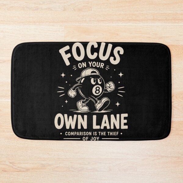Item preview, Focus On Your Own Lane | Funny Motivational Character Design designed and sold by NomadUSArt.