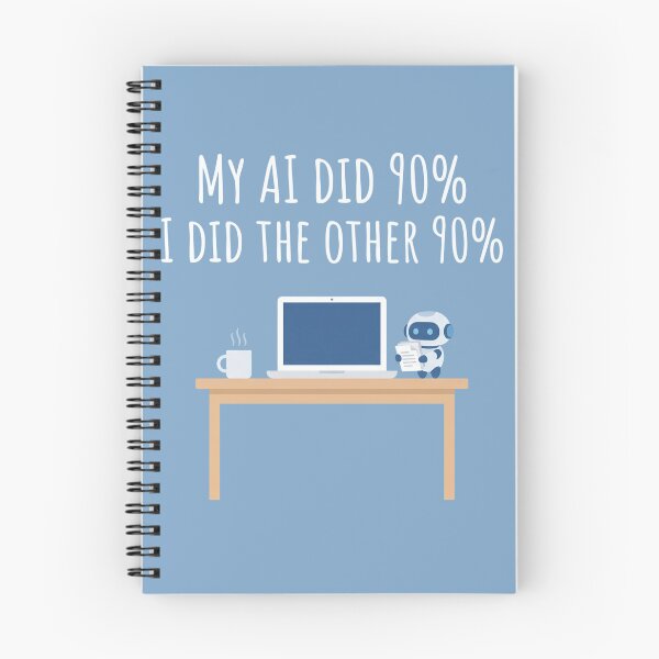 Item preview, My AI Did 90% Funny AI Work Humor designed and sold by Whimwick.