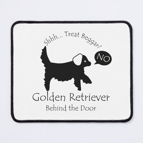 Item preview, Funny Golden Retriever Treat Beggar Behind the Door Black Text designed and sold by Na7nasColorShop.