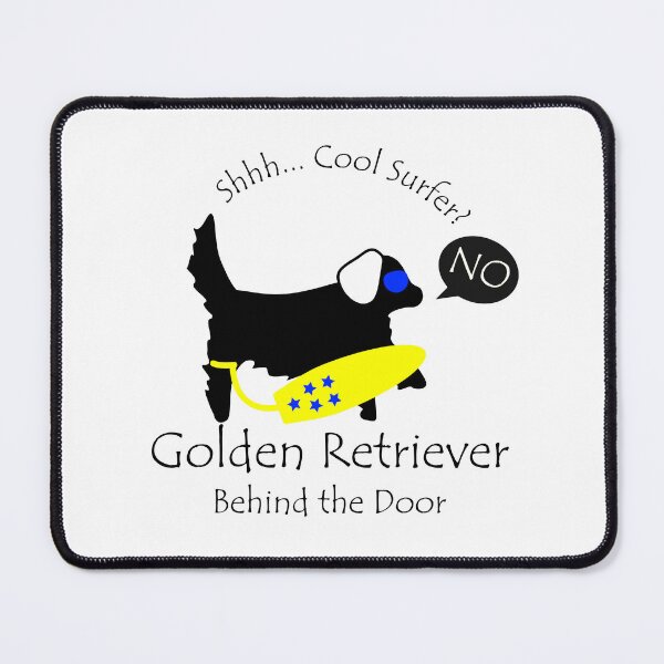 Item preview, Funny Golden Retriever Cool Surfer Behind the Door Black Text designed and sold by Na7nasColorShop.