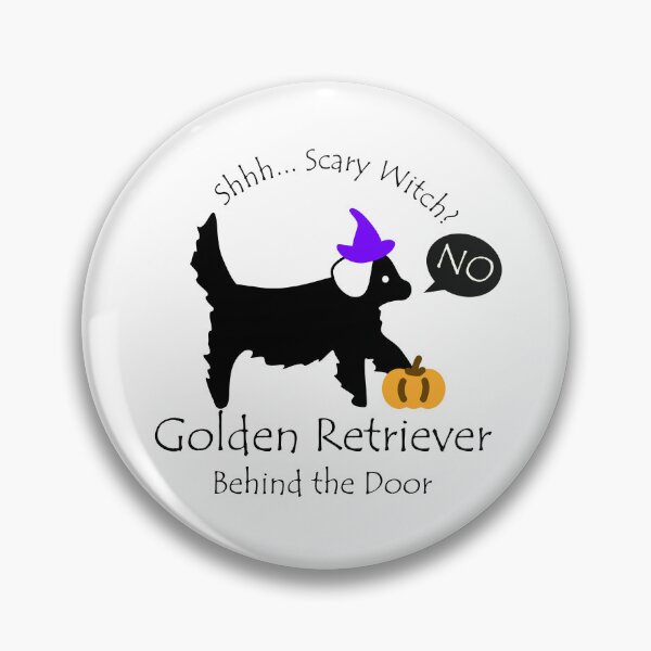 Item preview, Funny Golden Retriever Scary Witch Behind the Door Black Text designed and sold by Na7nasColorShop.