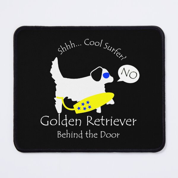 Item preview, Funny Golden Retriever Cool Surfer Behind the Door White Text designed and sold by Na7nasColorShop.