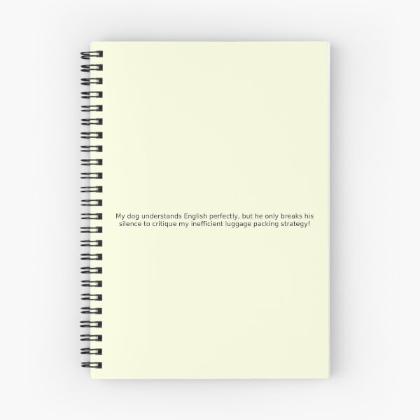 Item preview, My dog understands English perfectly, but he only breaks his silence to critique my inefficient luggage packing strategy! designed and sold by English Learning.