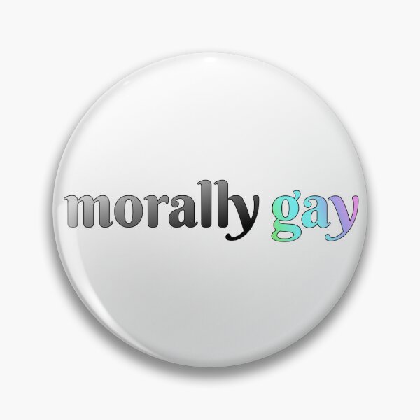 Item preview, morally *gay* designed and sold by weightyghosts.