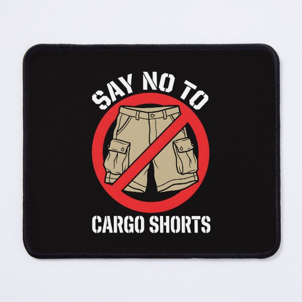 Item preview, Say No To Cargo Shorts Anti Fashion Protest designed and sold by SplashTastic.
