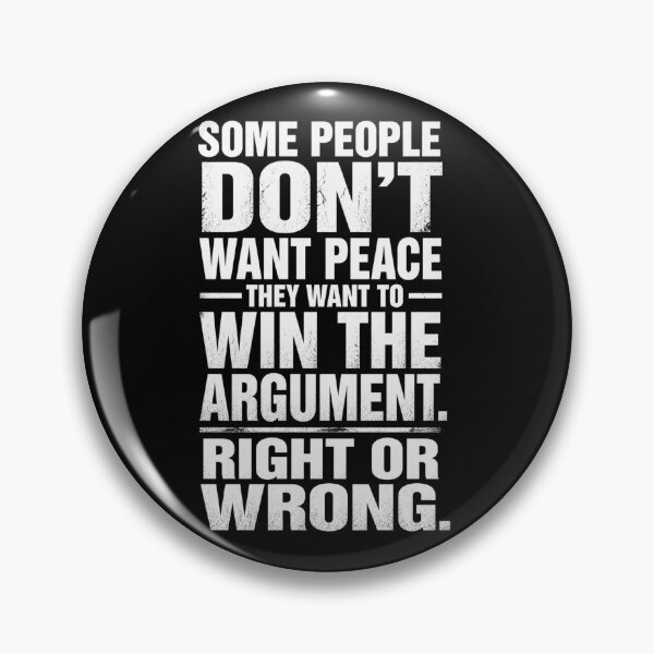 Item preview, Some people dont want peace, they want to win the argument, right or wrong| Bold Political Quote Poster designed and sold by The Digital Compass.