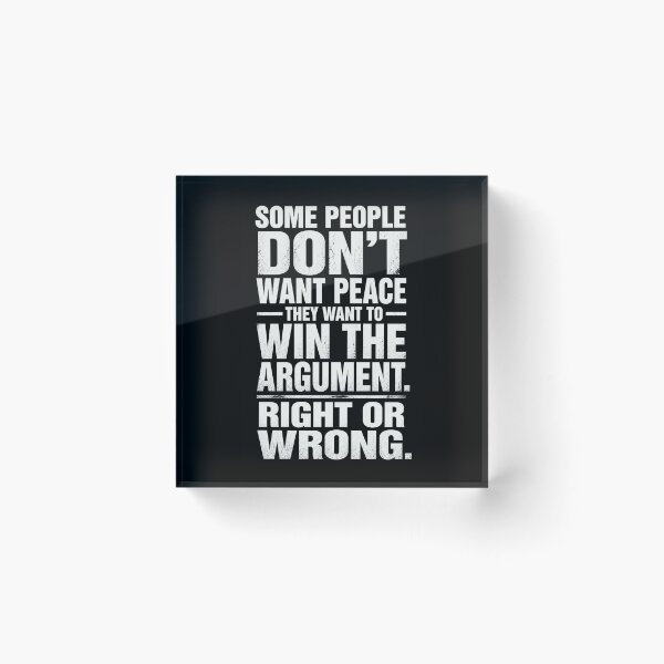 Item preview, Some people dont want peace, they want to win the argument, right or wrong| Bold Political Quote Poster designed and sold by The Digital Compass.