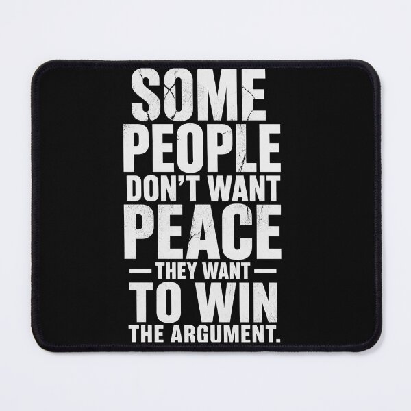 Item preview, Some people dont want peace, they want to win the argument| Bold Political Quote Poster designed and sold by The Digital Compass.