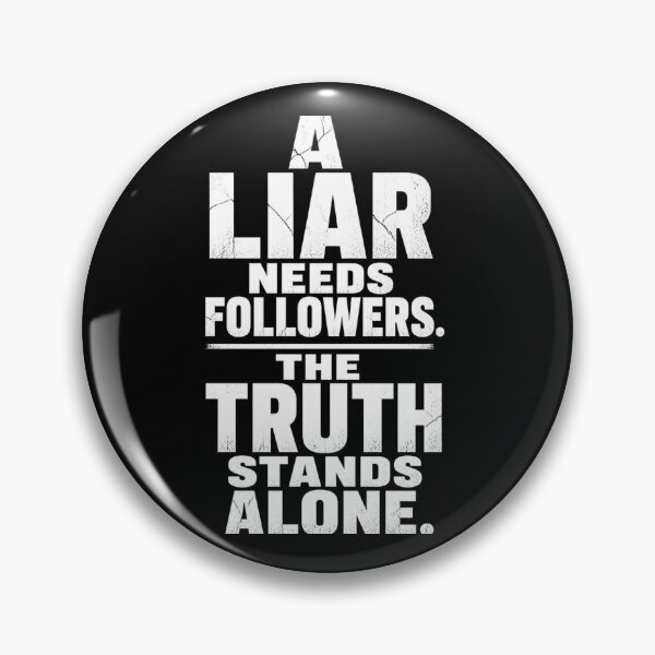 Item preview, A liar needs followers, the truth stands alone  Bold Political Quote Poster designed and sold by The Digital Compass.