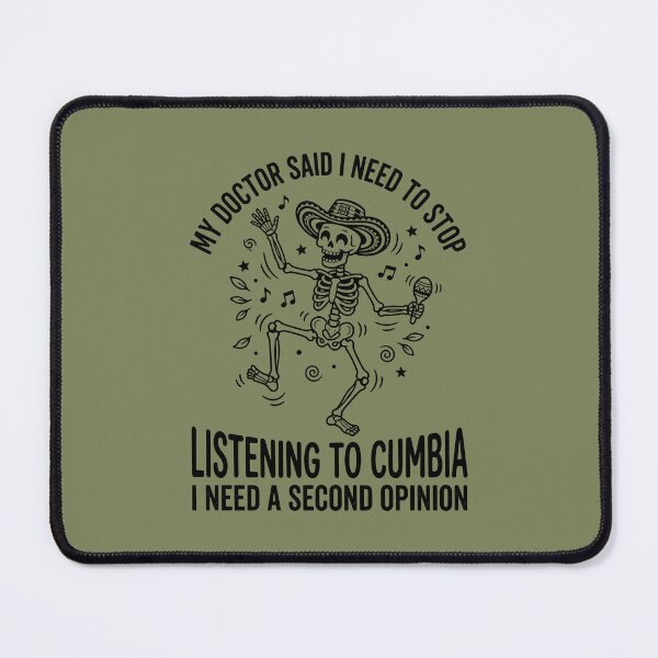 Item preview, My Doctor Said I Need To Stop Listening To Cumbia designed and sold by SplashTastic.