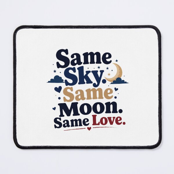 Item preview, Same Sky Same Moon Same Love | Romantic Typography T-Shirt Design designed and sold by Lovestickerco.