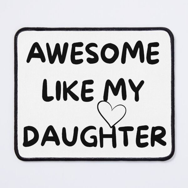 Item preview, Awesome Like My Daughter Cute Family Love Typography Gift designed and sold by NeO² Studio.