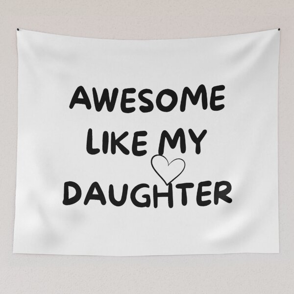 Item preview, Awesome Like My Daughter Cute Family Love Typography Gift designed and sold by NeO² Studio.