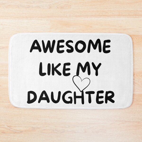 Item preview, Awesome Like My Daughter Cute Family Love Typography Gift designed and sold by NeO² Studio.
