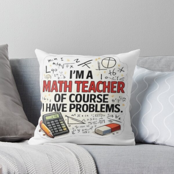 Item preview, I'm a Math Teacher, Of Course I Have Problems – Funny Pun Sticker designed and sold by RaresS.