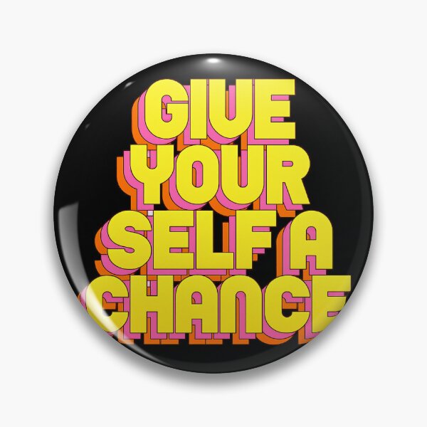 Item preview, give yourself a chance designed and sold by Zheap14.