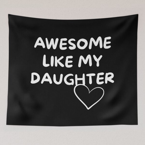 Item preview, Awesome Like My Daughter Cute Family Love Typography Gift designed and sold by NeO² Studio.