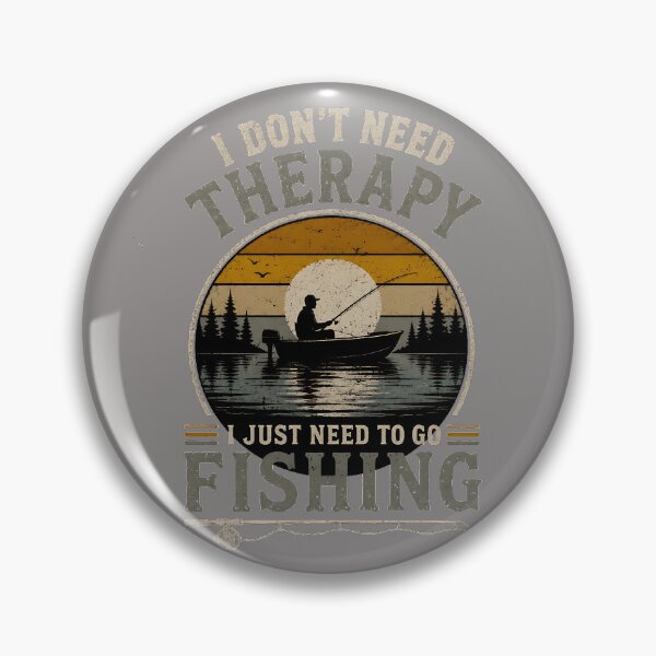 Item preview, No Therapy Required, Just Fishing Retro and Vintage Design  designed and sold by dytf79.