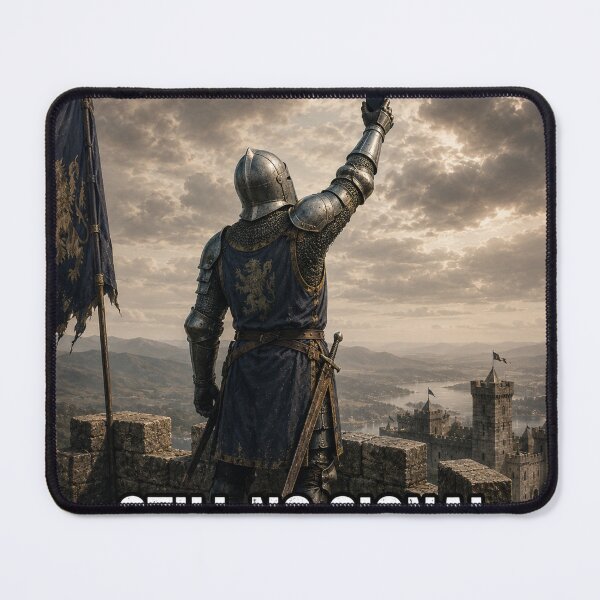Item preview, Still No Signal Medieval Knight Meme designed and sold by S06PMarketing.