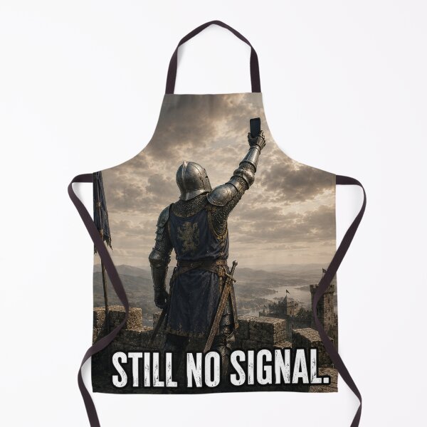 Item preview, Still No Signal Medieval Knight Meme designed and sold by S06PMarketing.