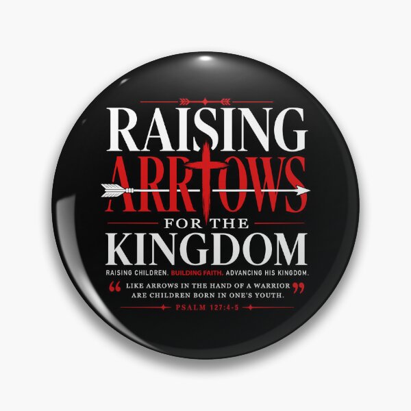 Item preview, Raising Arrows For The Kingdom designed and sold by Poopielandia.