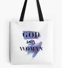 god is a woman Tote Bag