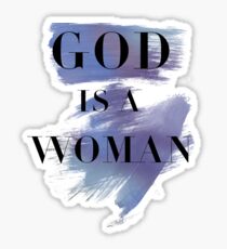 god is a woman Sticker
