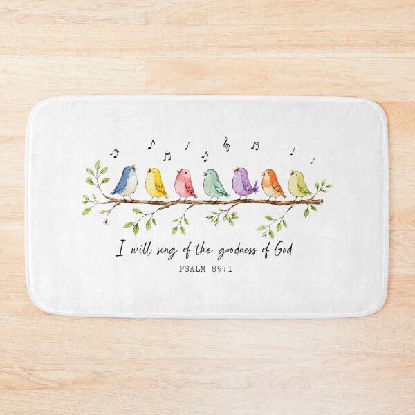 Item preview, I Will Sing of the Goodness of God Psalm 89:1 Christian Bird designed and sold by ocustdaleman.