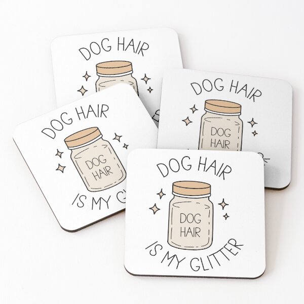 Item preview, Dog Hair Is My Glitter Funny Dog Lover designed and sold by MJ ART.