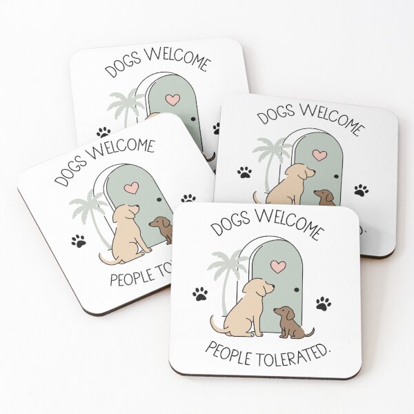 Item preview, Dogs Welcome People Tolerated Funny Dog Lover designed and sold by MJ ART.