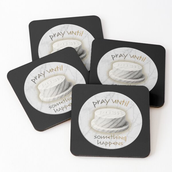 Item preview, Push Pray Until Something Happens designed and sold by tellia-kallisto.