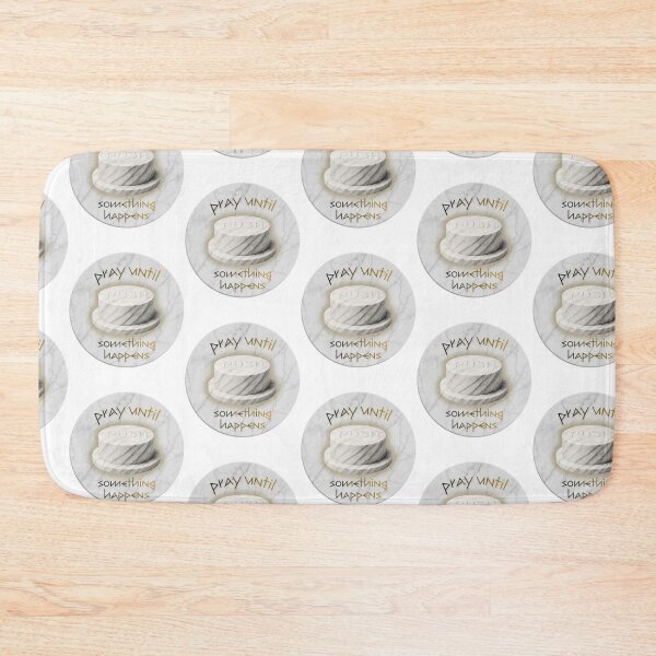 Item preview, Push Pray Until Something Happens designed and sold by tellia-kallisto.