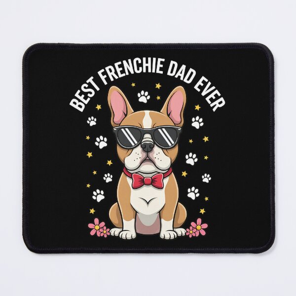 Item preview, Best Frenchie Dad Ever Dog Owner Graphic designed and sold by SoyLamderma.