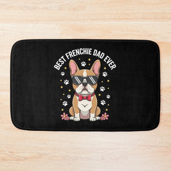Item preview, Best Frenchie Dad Ever Dog Owner Graphic designed and sold by SoyLamderma.