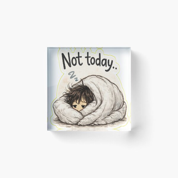Item preview, Not Today – Hanging Around Mood Sticker designed and sold by Genzfirevibes.