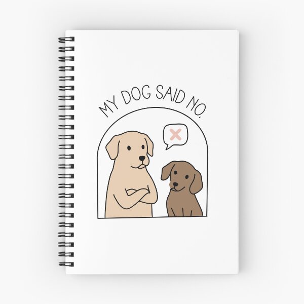 Item preview, My Dog Said No Funny Dog Lover Excuse designed and sold by MJ ART.