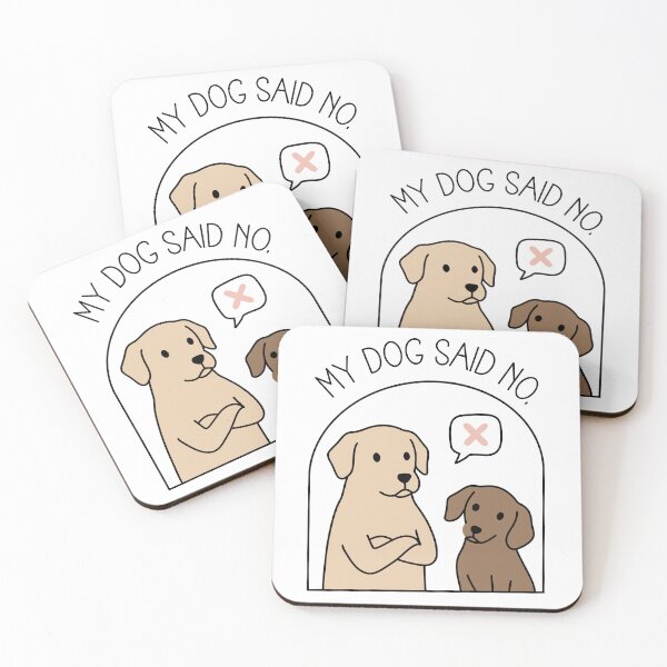 Item preview, My Dog Said No Funny Dog Lover Excuse designed and sold by MJ ART.