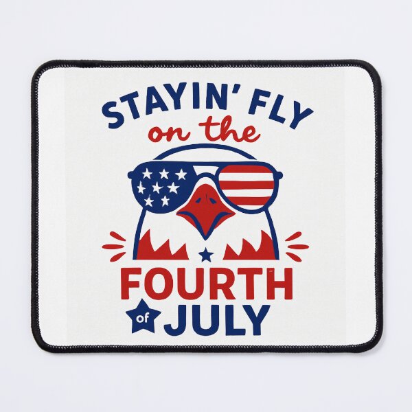 Item preview, Stayin' Fly On The Fourth Of July designed and sold by Love Joy.