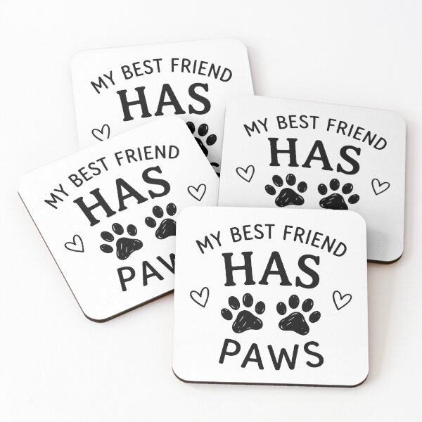 Item preview, My Best Friend Has Paws Cute Pet Lover designed and sold by MJ ART.