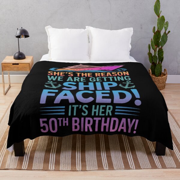 Item preview, The Reason We are Getting Ship Faced It's My 50th Birthday designed and sold by sailorjessiArt.