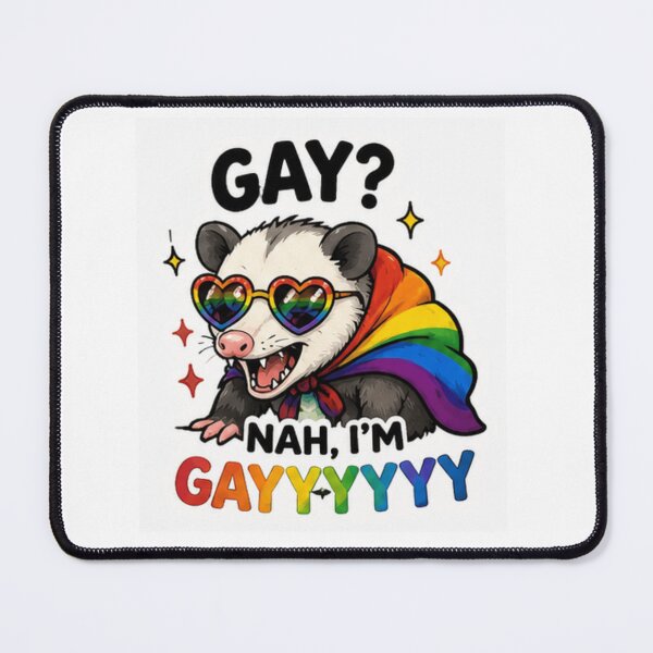 Item preview, Gay? Nah, I'm Gayyyyy Possum Pride designed and sold by Pixanova.
