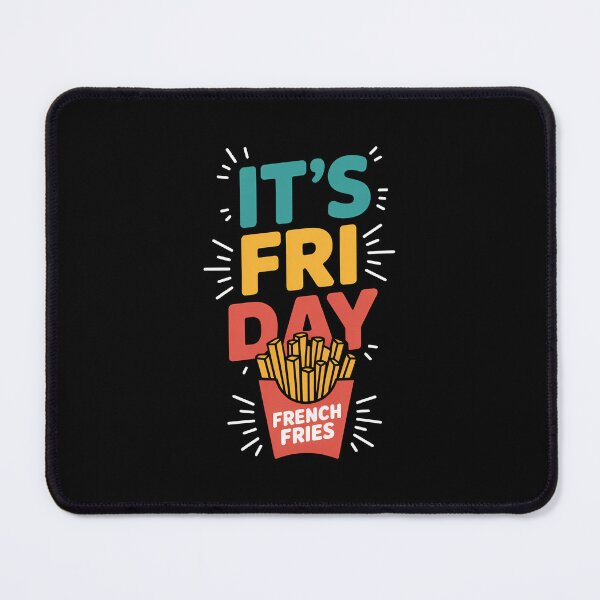 Item preview, It's Fry Day French Fries Fast Food designed and sold by SapfireStuArt.