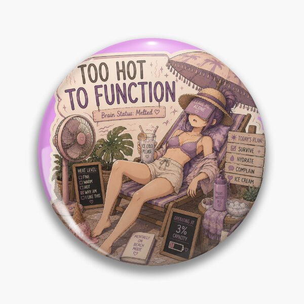 Item preview, Too Hot To Function – Anime Girl Summer Heat Design designed and sold by DailyStruggleCo.