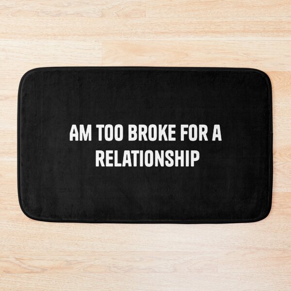 Item preview, Am Too Broke for a Relationship — Funny Bold Quote Unisex T-Shirt | Sarcastic Humor Tee designed and sold by MoonHoneybyImani.