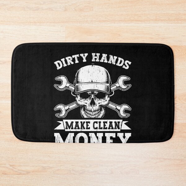 Item preview, Dirty Hands Make Clean Money Mechanic Tradesman Blue Collar Worker designed and sold by PopStars1993.