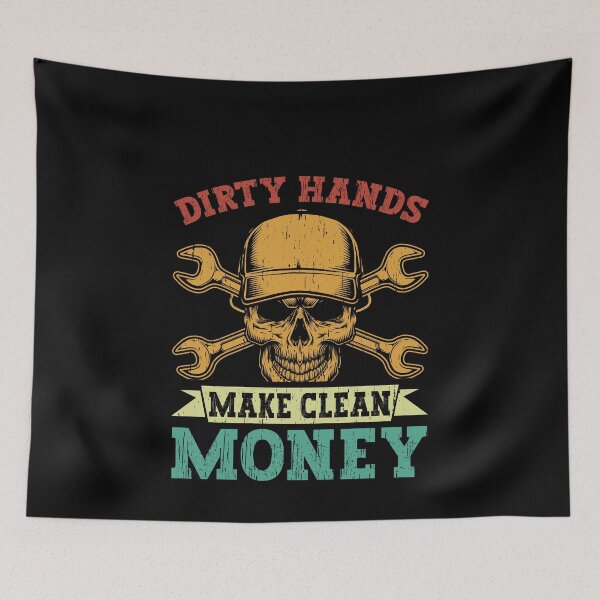 Item preview, Dirty Hands Make Clean Money Mechanic Tradesman Blue Collar Worker designed and sold by PopStars1993.
